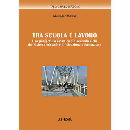 Tra scuola e lavoro. Una prospettiva didattica sul secondo ciclo del sistema educativo di istruzione e formazione 